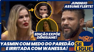 BBB 24  Yasmin está com medo do paredão e irritada com Wanessa Edição expõe Any Juninho assume [upl. by Pufahl]