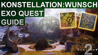 Destiny 2 Konstellation Wunsch Exo Quest Guide  Wunschwache Katalysator Guide [upl. by Mario]