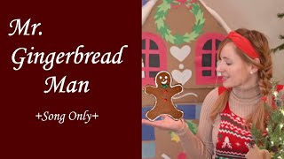 Mr Gingerbread Man  Original Childrens Song  Song Only [upl. by Malynda]