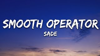 Sade  Smooth Operator Lyrics [upl. by Ycinuq]