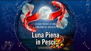 Luna Piena in Pesci [upl. by Attesoj]