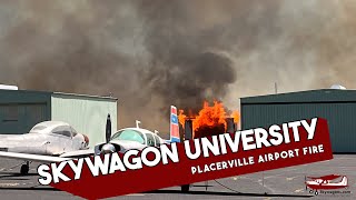 Placerville Airport Fire [upl. by Tonjes]