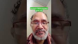 Brasileiro 2024campeãoquem cai viral shorts br [upl. by Tova509]