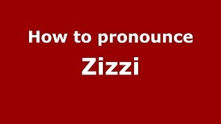 How to pronounce Zizzi ItalianItaly  PronounceNamescom [upl. by Enomys]