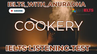 COOKERY IELTS LISTENING TEST WITH ANSWER KEYS ielts phagwara new success cooking cook [upl. by Gerek]