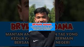 Brylian Aldama Bermain Kedua Kalinya di Klub Luar Negeri [upl. by Enohpesrep]