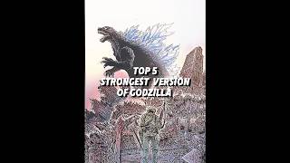 Top 5 Strongest Version Of Godzilla imo godzilla battleedit [upl. by Addy]