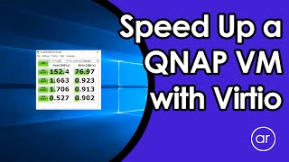 How to Improve Performance of a QNAP VM Using Virtio Drivers [upl. by Fogarty]