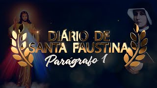 DIÁRIO DE SANTA FAUSTINA  Parágrafo 1 Áudio Livro [upl. by Lehte]