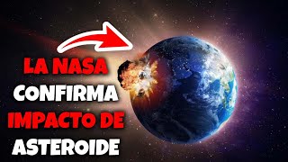 NASA CONFIRMA Asteroide Apocalíptico Impactará Contra la Tierra en 2022 [upl. by Robet237]