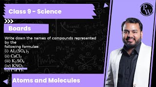 Write down the names of compounds represented by the following formulae i Al2SO43 ii Ca [upl. by Airel]