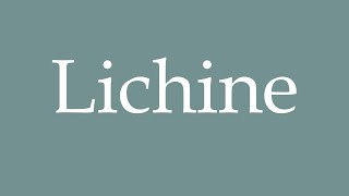 How to Pronounce Lichine Correctly in French [upl. by Lani]