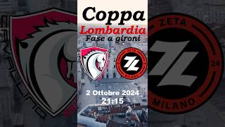 🗓️Oggi ore 2115 Cavallino BiancoZeta Milano terzo turno della fase a gironi di Coppa Lombardia [upl. by Chubb]