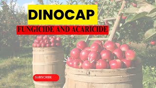 Dinocap meptyldinocap Acaricide Miticide and Fungicide Comprehensive Crop Protection [upl. by Aneehsat]