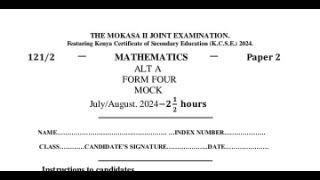 MATHS PAPER 2 2024 FINAL TOUCHES MOKASA 2 SECTION 2 [upl. by Enirol]