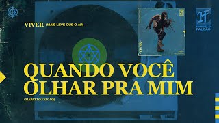 Marcelo Falcão  Quando Você Olhar Pra Mim Áudio Oficial [upl. by Merrill398]