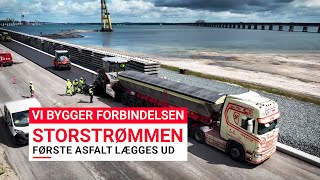 Vi bygger forbindelsen STORSTRØMMEN  Første asfalt lægges ud [upl. by Hsina]