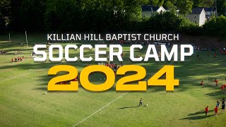 KHBC Soccer Camp 2024 [upl. by Arlinda584]