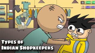 Types of Indian Shopkeepers  Ft Customers Point of View [upl. by Cohligan]