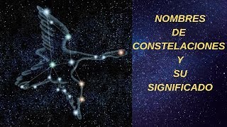 Nombres de Constelaciones y su Significado  Constelaciones de Estrellas Nombres [upl. by Nylyrehc]