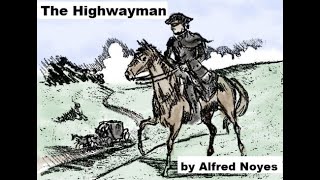 The Highwayman by Alfred Noyes [upl. by Ahsele79]