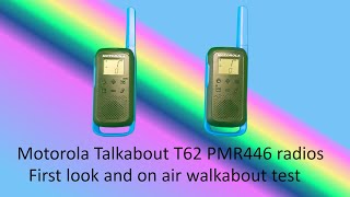 Motorola Talkabout T62 PMR446 radio first look and onair walkabout test [upl. by Deehsar]