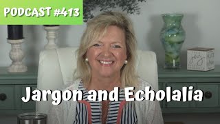 Jargon amp Echolalia in Toddlers amp PreschoolersAutism Podcast SeriesLaura Mizeteachmetotalkcom [upl. by Llebanna]