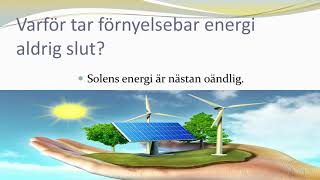 Förnyelsebar energi del 1  Solkraft och vindkraft [upl. by Brighton]