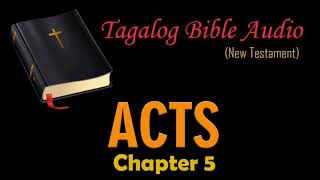 Acts Chapter 5 Tagalog Bible Audio New Testament [upl. by Huggins]