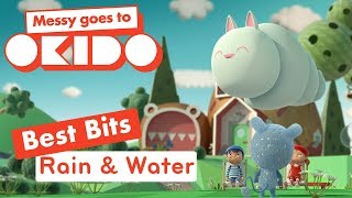 RAIN AND WATER BEST BITS  Compilation  Messy Goes To Okido  Cartoons For Kids [upl. by Loretta391]