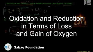 Oxidation and Reduction in Terms of Loss and Gain of Oxygen Chemistry Lecture  Sabaqpk [upl. by Lenoyl]