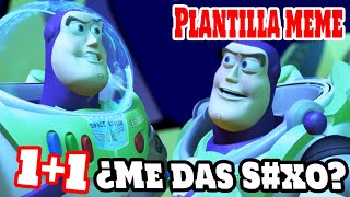 NECESITO quotSXOquot 11  Plantilla memes RigoTeBe toystory2 buzzlightyear humor poophispano [upl. by Nnylirret]