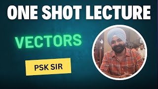 Vectors  ONE SHOT LECTURE [upl. by Tolmach746]