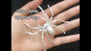 Make a Spider using Foil Paper [upl. by Bauske]