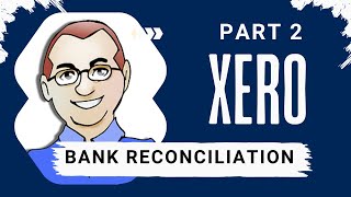 How to do a Bank Reconciliation on Xero Banking Rules Explained Creating Rules etc [upl. by Saxela]