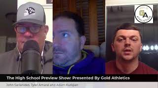 The High School Preview Show Presented By Gold Athletics [upl. by Pollux557]