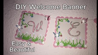 DIY Welcome Banner  Banner Easy And Beautiful  DIY  Must Watch [upl. by Ollopa]