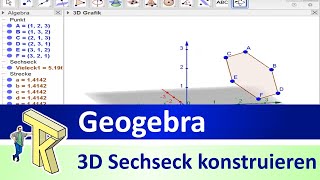 GeoGebra 3DSechseck in einer Minute konstruieren [upl. by Enajiram]