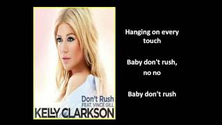 Lyrics On Screen Dont Rush Lyrics  Kelly Clarkson Feat Vince Gill Kelly Clarkson Dont Rush [upl. by Malone448]