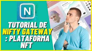 Tutorial de Nifty Gateway para principiantes  Plataforma NFT guía completa [upl. by Yelsnit179]