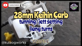 ✅TITLE28mm Keihin CarbCARB TUNNING JETT SETTINGS  ILANG TURNS  RAIDER150 [upl. by Alekahs]