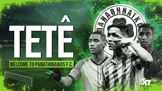 Tetê ● Welcome to Panathinaikos FC 4K [upl. by Aelyk]