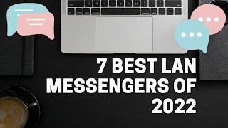 7 Best LAN Messenger apps for Windows 10 in 2022 [upl. by Nalced]