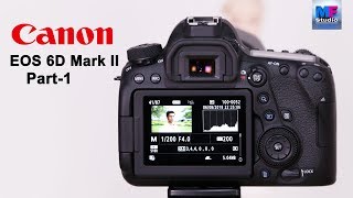 Canon 6D mark II Tutorial for Beginners in Hindi Part1 [upl. by Cimbura]