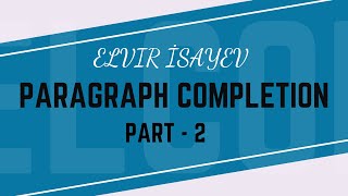 Paragraph Completion  Explanation Part 2 miq ingilisdili sertifikasiya education miq2025 [upl. by Kalil636]