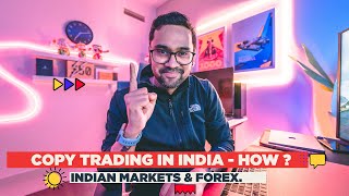 COPY TRADING IN INDIAN STOCK MARKETS vs FOREX 📈 [upl. by Nnylodnewg]