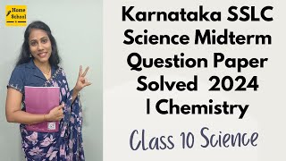 Karnataka SSLC Science Midterm Question Paper Solved  Complete Solutions  Chemistry [upl. by Bullard]