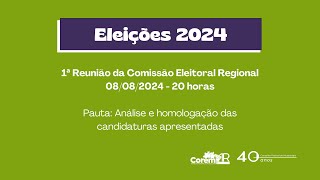 Eleições 2024 1ª Reunião da Comissão Eleitoral Regional CER do COREM 1R [upl. by Secnarfyram]