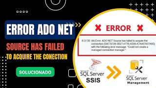 SSIS Package in SSMS Error ADO NET Source has failed to acquire the connection  SOLUCIONADO [upl. by Drucy650]