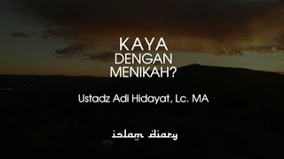 KAYA DENGAN MENIKAH II USTADZ ADI HIDAYAT [upl. by Htrap]